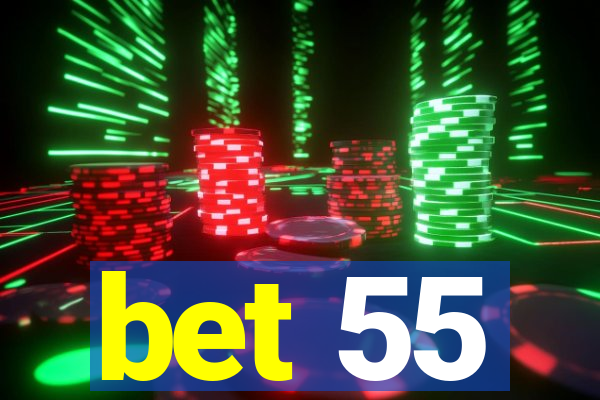 bet 55